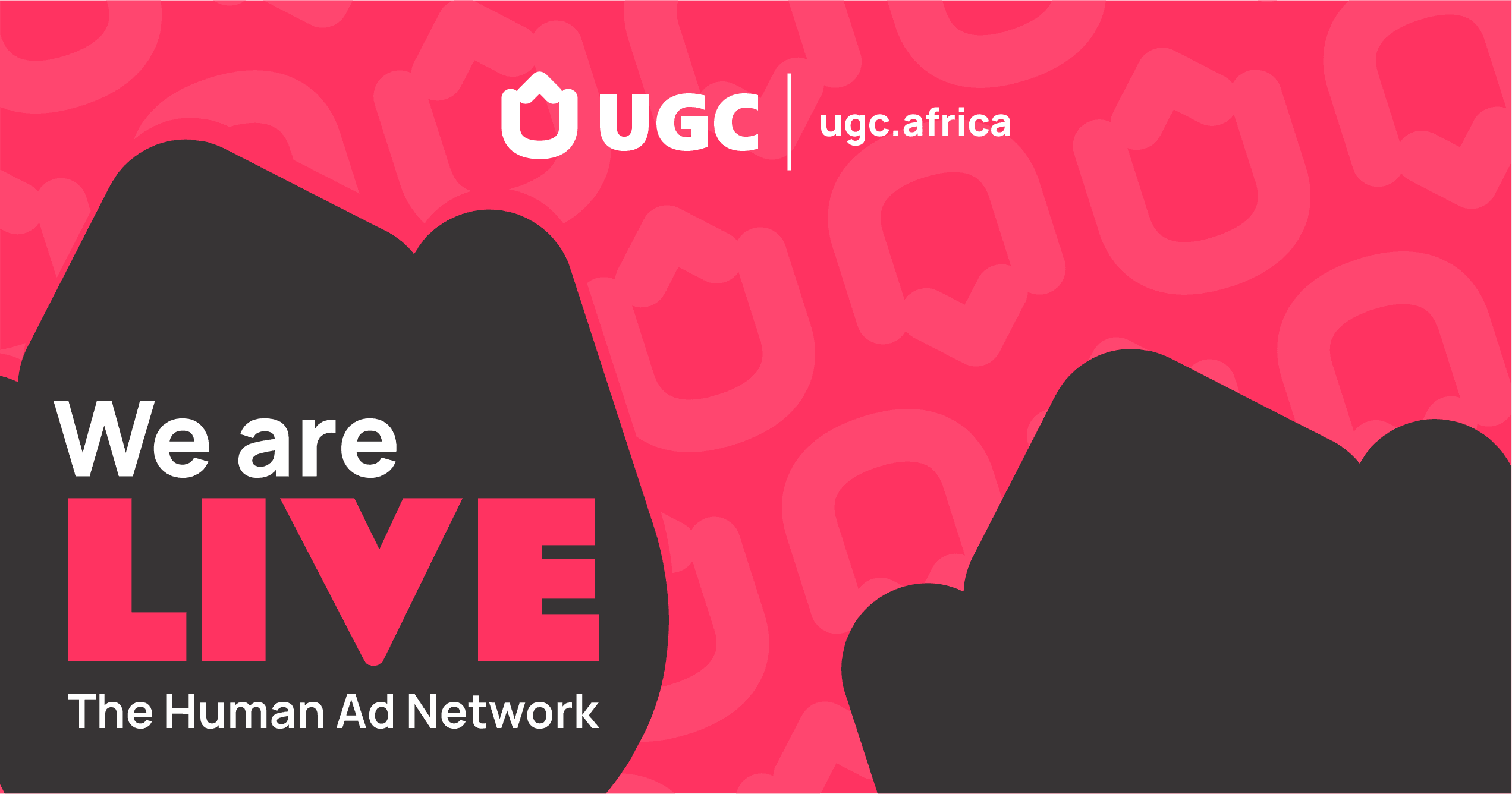 UGC Is Live - Meet The Human Ad Network